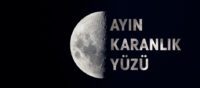 “Ayın Karanlık Yüzü” derken kastedilen nedir?