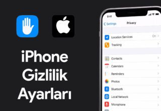 iPhone Uygulama Gizlilik Ayarları Nasıl Yönetilir?